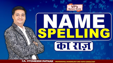 Name Spelling I Importance OF Name Spelling I Numerology I Vyomessh Pathak