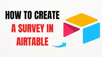 How to Create a Survey in Airtable – Step by Step Full Guide