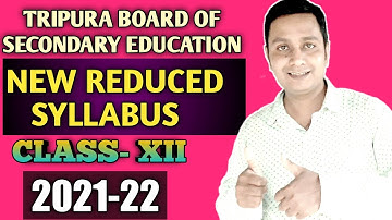 Class 12 New Reduced Syllabus 2021-22 Tripura Board | TBSE class 12  syllabus 2021-22| H.S syllabus