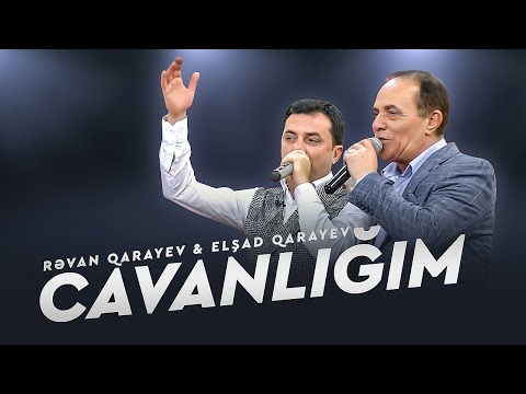 Elşad Qarayev & Rəvan Qarayev – Cavanlığım