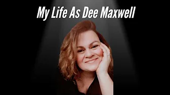Documentary - My Life As Dee Maxwell