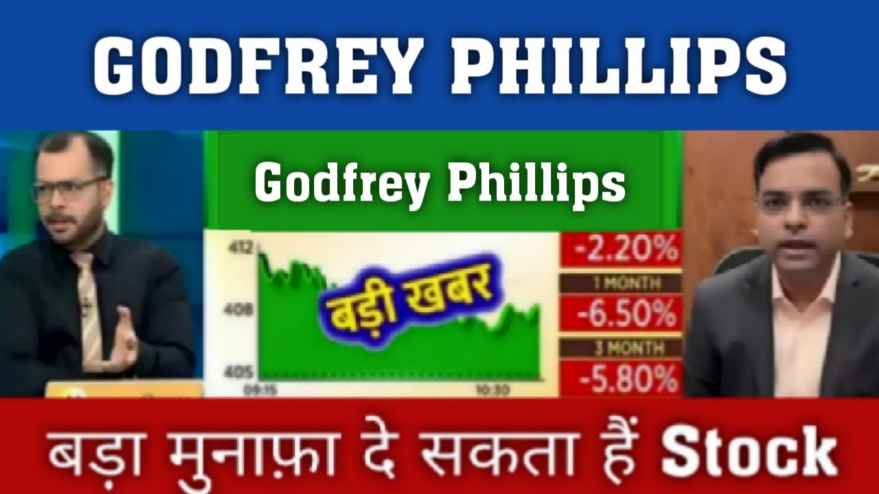 GODFREY PHILLIPS STOCK LATEST NEWS GODFREY PHILLIPS SHARE LATEST ...
