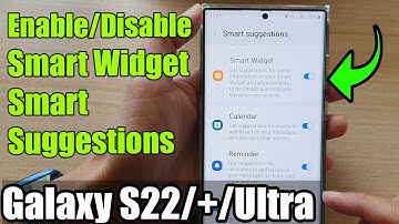 Galaxy S22/S22+/Ultra: How to Enable/Disable Smart Widget Smart Suggestions