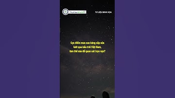 Vua của các trận mưa sao băng Geminids chuẩn bị lướt qua bầu trời Việt Nam