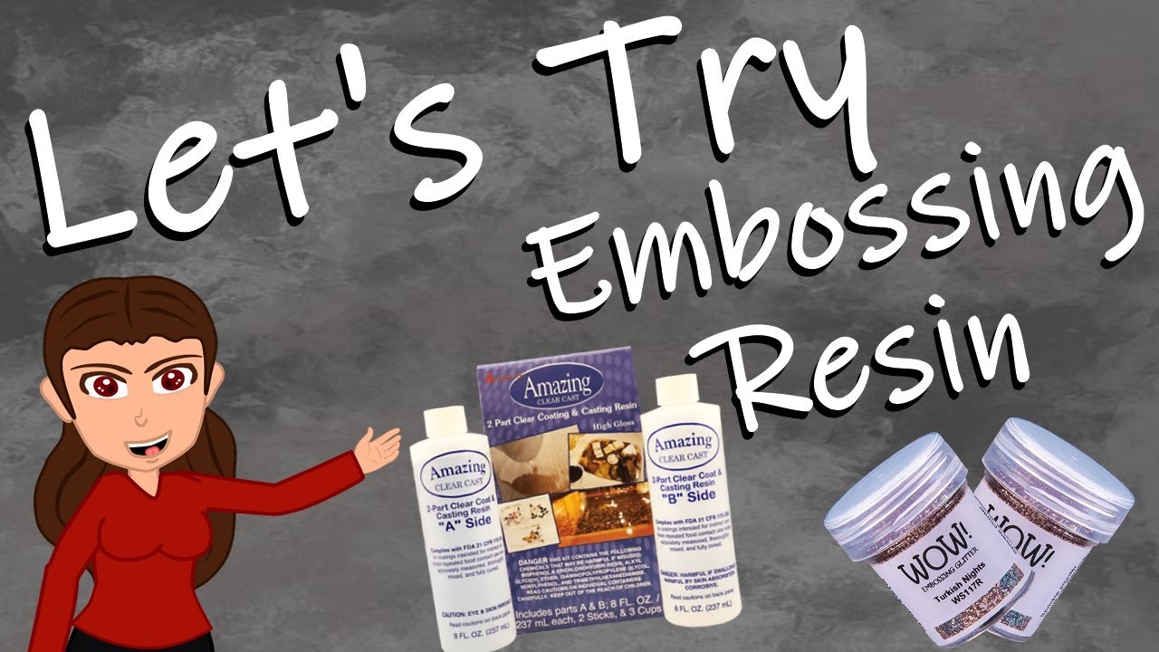 Let's Try Embossing Resin YouTube