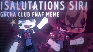 Fw Salutations Sir Gacha Club Fnaf Meme Lipsync Test C.c.crying Child