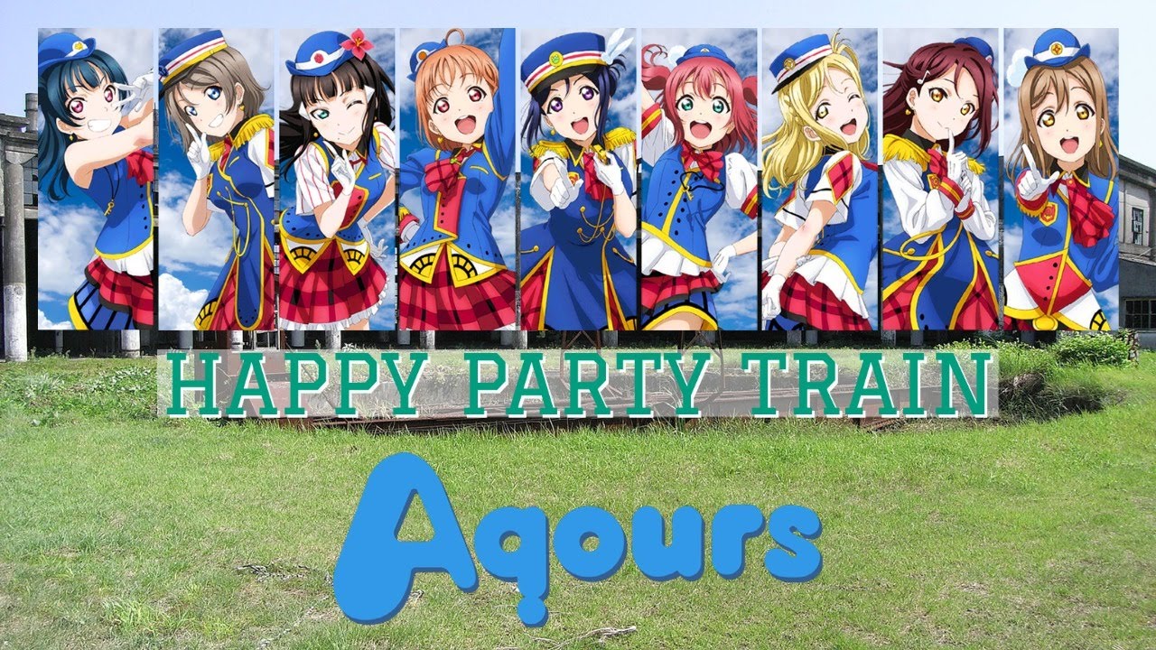 Happy Party Train Aqours Rom Kan Eng Lyrics Color Coded Love Live Youtube Happy Party Train Aqours Rom Kan Eng Lyrics Color Coded Love Live Youtube
