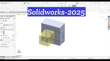 SolidWorks 2025 Tutorial (Extrude Boss/Base)