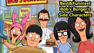Top 10 Best&Funniest Side Characters (Bob's Burgers)