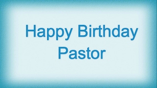 Happy Birthday Pastor | Birthday Wishes For My Pastor