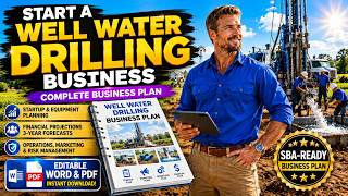 How to Start a Water Well Drilling Business | Complete Business Plan Template