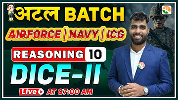 अटल Batch | Dice-2 | Airforce Reasoning Classes 2024 |Reasoning for Airforce, Navy, ICG 2024