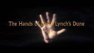 The Hands of David Lynch's Dune
