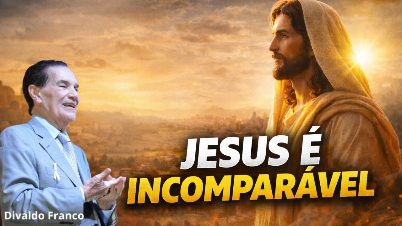 Por Que Jesus é Chamado de Homem Incomparável    Divaldo Franco Explica