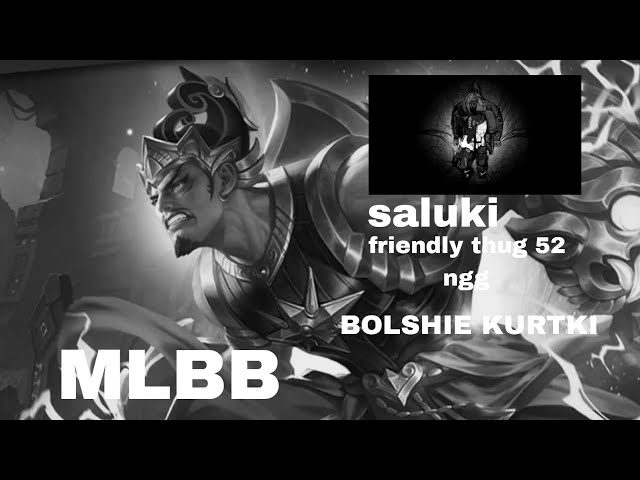 saluki (ft. friendly thug 52 ngg) - BOLSHIE KURTKI (mlbb)