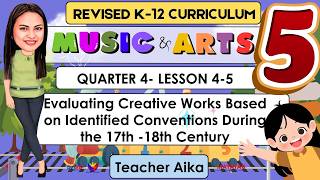 MUSIC AND ARTS 5 Grade 5 Quarter 4 Lesson 4-5 |Creative Works on Identified conventions