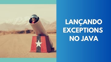 Lançando exceptions no Java | Canal do Javão