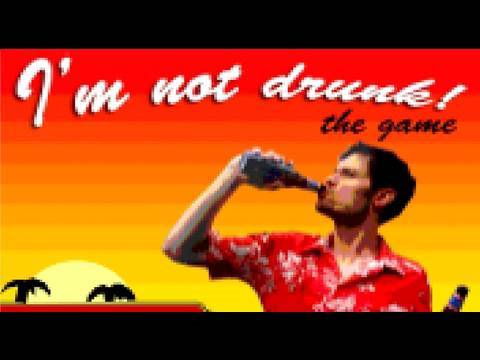 I'M NOT DRUNK: The Game