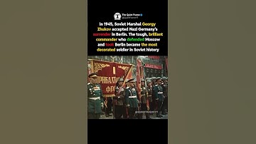 Marshal Zhukov: The Man Who Took Berlin