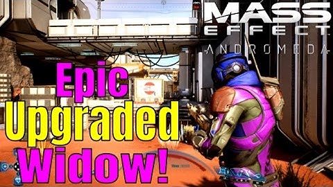 MASS EFFECT: ANDROMEDA - Multiplayer Gameplay/Upgraded Widow Sniper Rifle!