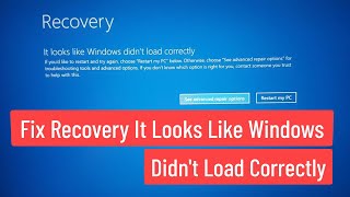 fix windows 10/11 recovery it looks like windows didn't load correctly