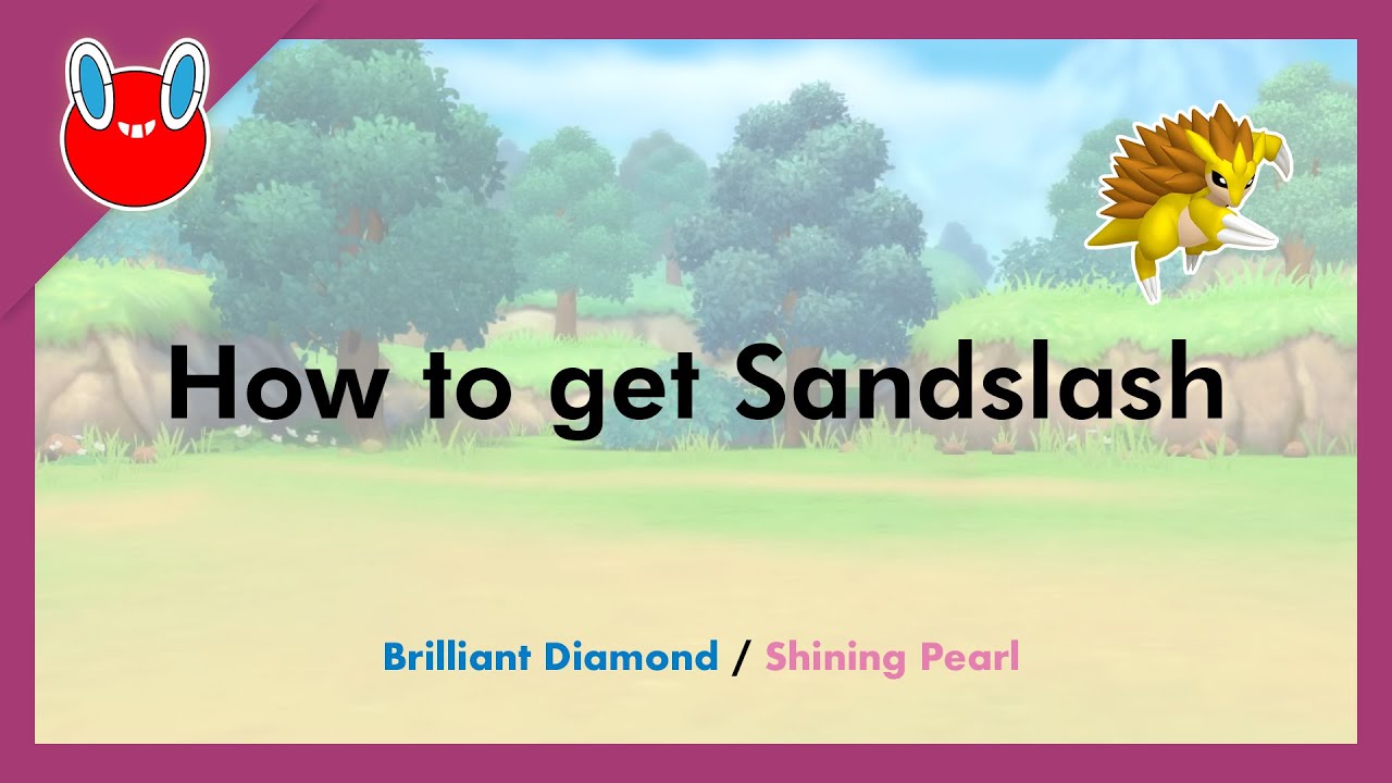 How to get Sandslash in Pokémon Brilliant Diamond & Shining Pearl
