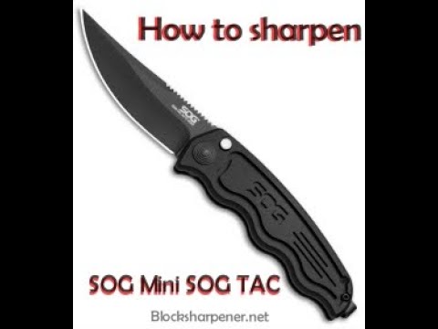 How to sharpen SOG Mini SOG TAC Automatic Knife, I don't just say