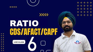 Ratio and proportion class 6 for CDS AFCAT CAPF IB by Sandeep Brar