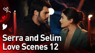 @MyLeftSide- Episode 12 Serra and Selim Love Scenes❤️❤️