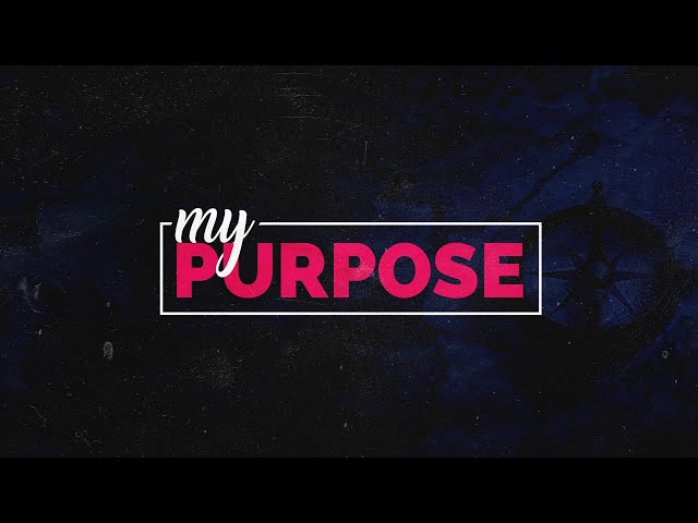 My Purpose - Pastor Rob Colon