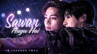 Taekook FMV: Sawan Aaya Hai ⛈️ | Monsoon Special ☔| BTS FMV | Taehyung and Jungkook