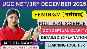 🎯 “Feminism 🔍 | नारीवाद | Political Science Concept Clarity ✨ | UGC NET 2025
