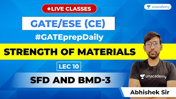 Strength of Materials | Lec - 10 | SFD and BMD-3 | GATE Civil Engineering Exam