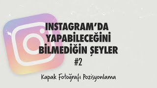 INSTAGRAM&#39;DA YAPABİLECEĞİNİ BİLMEDİĞİN ŞEYLER - 2 // #shorts (2022)