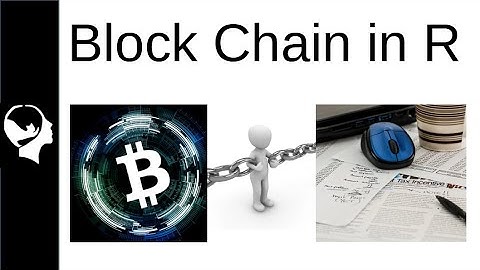 How to Make a Simple Blockchain | R Tutorial