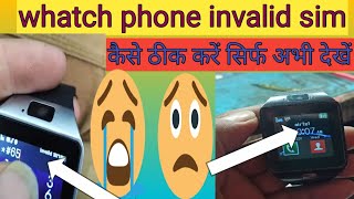 whatch phone invalid sim aa raha hai ya no sim working viralvedio viral viral syoutube