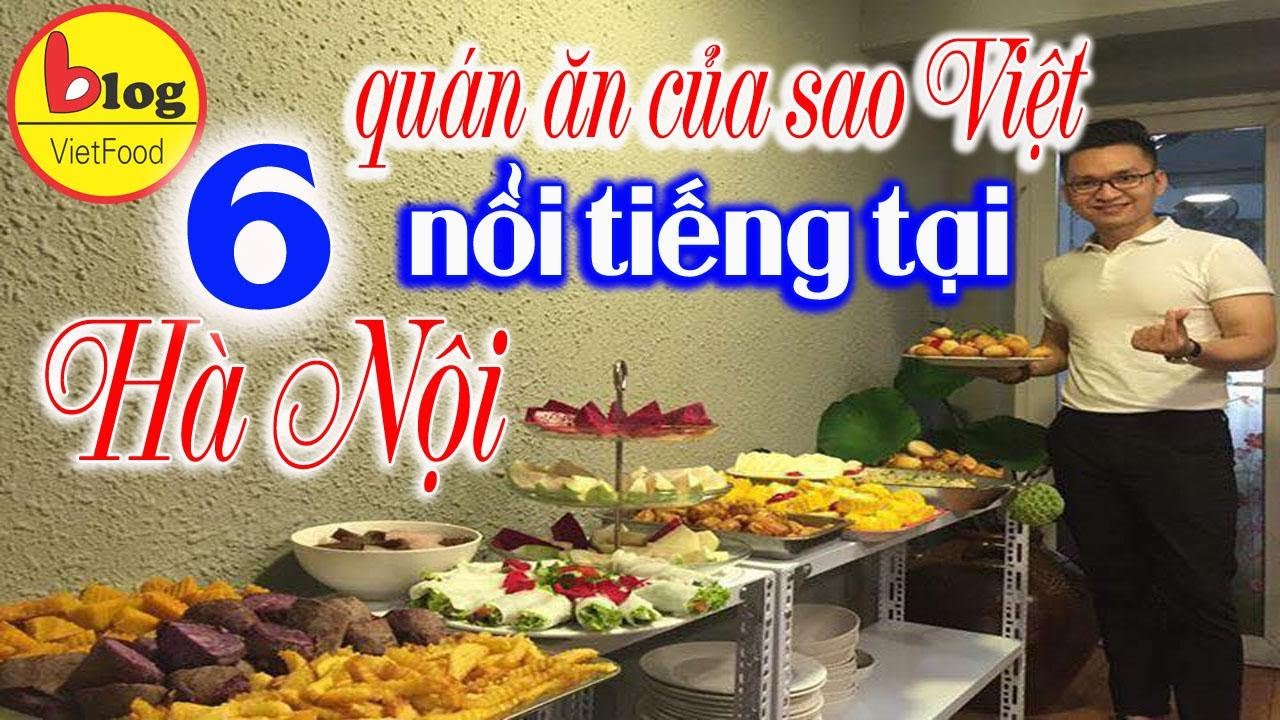 quán ăn singapore ở hà nội  New 2022  Ghé ngay 6 QUÁN ĂN của SAO VIỆT nổi tiếng ở Hà Nội
