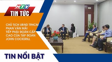 CHỦ TỊCH UBND TP.HCM PHAN VĂN MÃI TIẾP PHÁI ĐOÀN CẤP CAO CỦA TẬP ĐOÀN JOHN COCKERILL