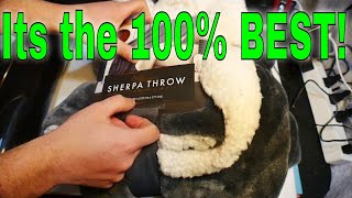 The Worlds Warmest Blanket - Sherpa Throw A++