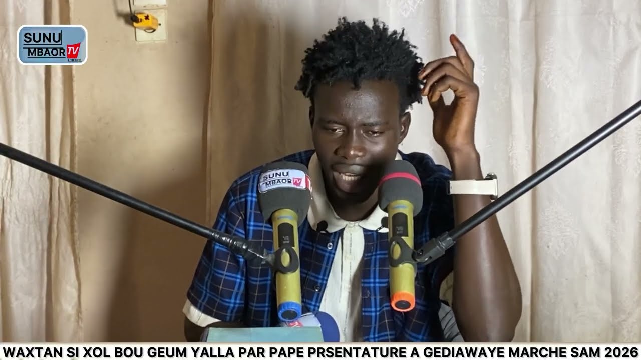 waxtanou pape prsentature xol bou geum yalla a gediawaye marché sam 2026