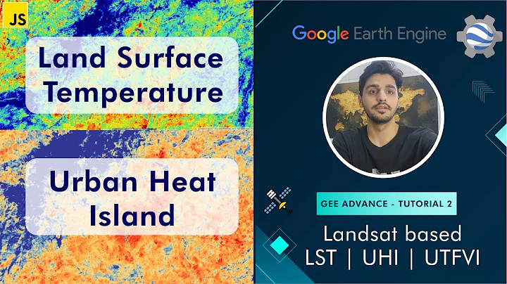 LST, Urban Heat Island Effect, and UTFVI Analysis using Google Earth Engine and Landsat dataset