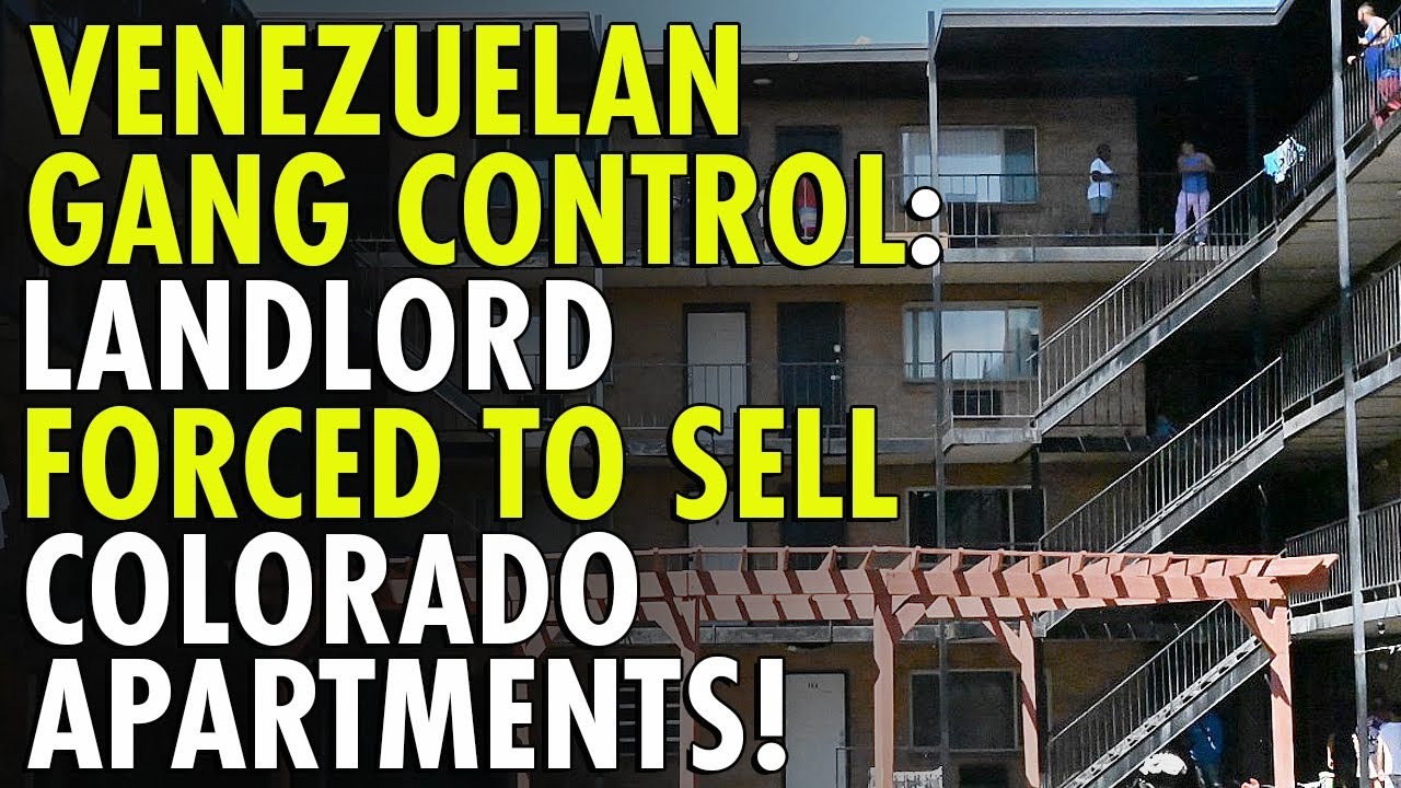 Venezuelan Gang Forces Landlord To Sell Colorado Apartment Complex In ...