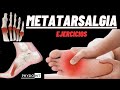 METATARSALGIA EJERCICIOS FISIOTERAPIA DOLOR DE PIES