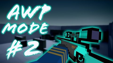 Best Kills - AWP MODE #2