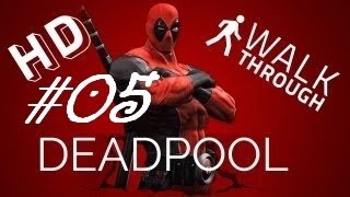 Deadpool Gameplay - Walkthrough - Part 5 - XBox 360/ PS3/ PC - HD