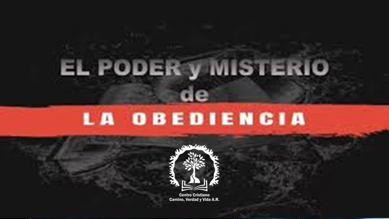El Poder y Misterio de la Obediencia - YouTube