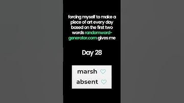 Random Word Generator: Day 28 #art #challenge #animation