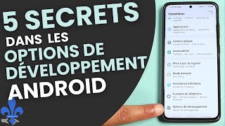 5 secrets cachés dans les options de développement Android !