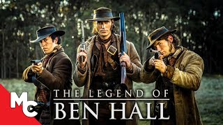 The Legend Of Ben Hall | Full Movie | Action Drama | True Story