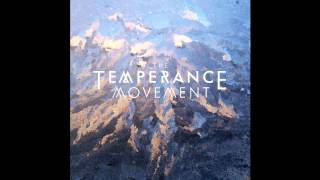 The Temperance Movement - Pride